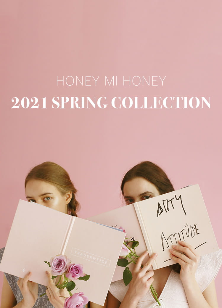 HONEY MI HONEY 2021 SPRING COLLECTION | HONEY MI HONEY