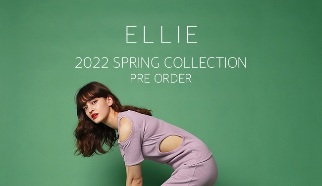 ELLIE 2022 spring collection preorder